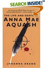 Buy The Life and Death of Anna Mae Aquash by Johanna Brand