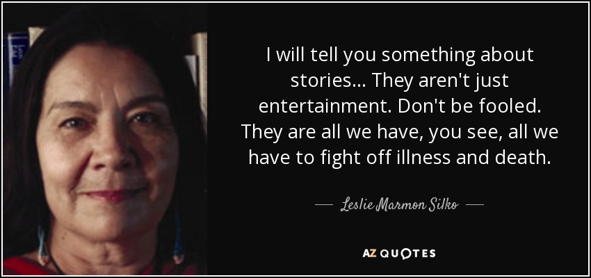 picture and quote of Lleslie Marmon Siko, native american writer